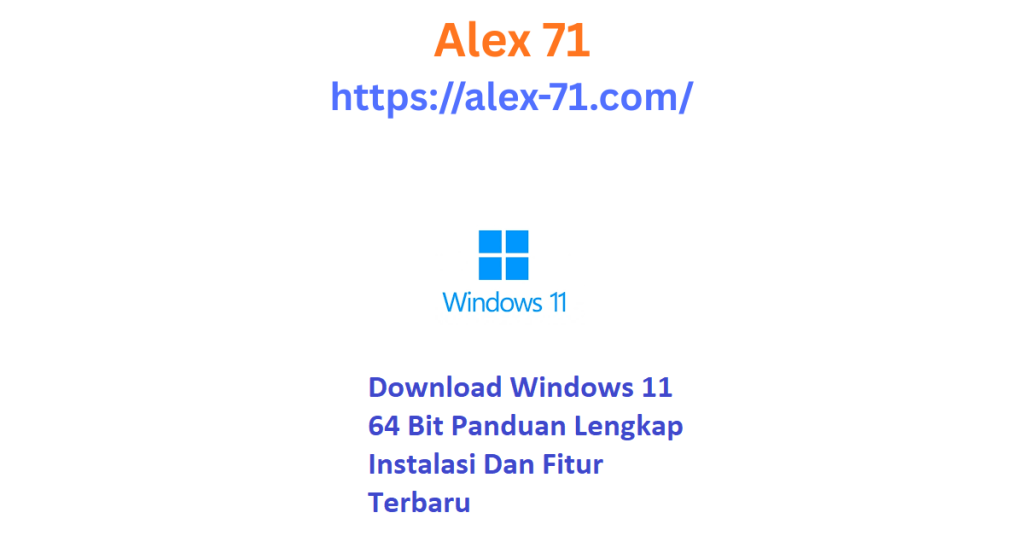 Panduan proses download windows 11 64 bit melalui situs resmi untuk instalasi sistem operasi terbaru pada laptop modern.
